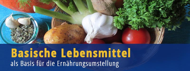 Basische Lebensmittel - Basische Ernährung